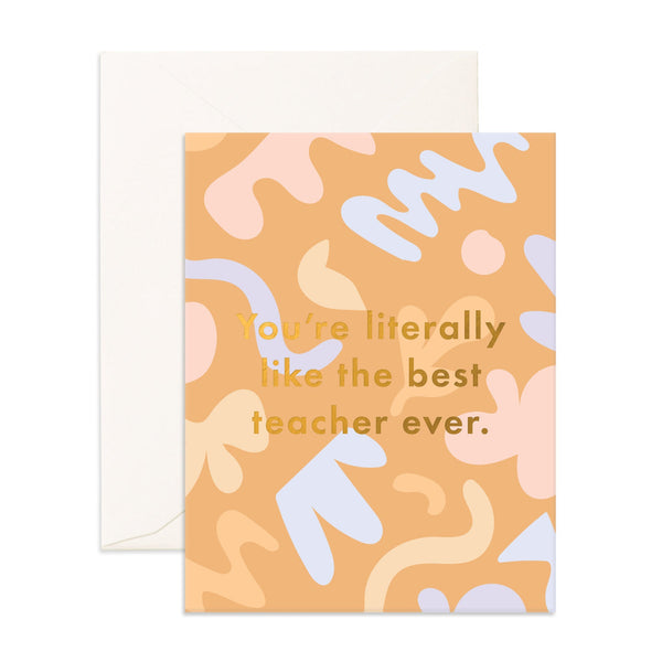 Literally Best Teacher - Card