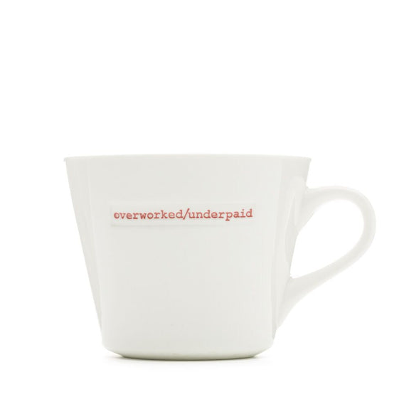 Mug - Overworked / Underpaid