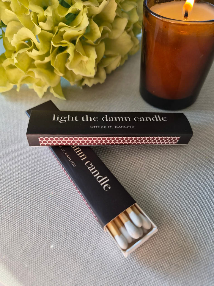 Matches - Light the damn candle