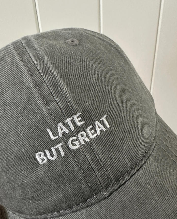 Late but Great Cap