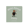 As we are illustration wild about footy board book available from www.thecollectivenz.com